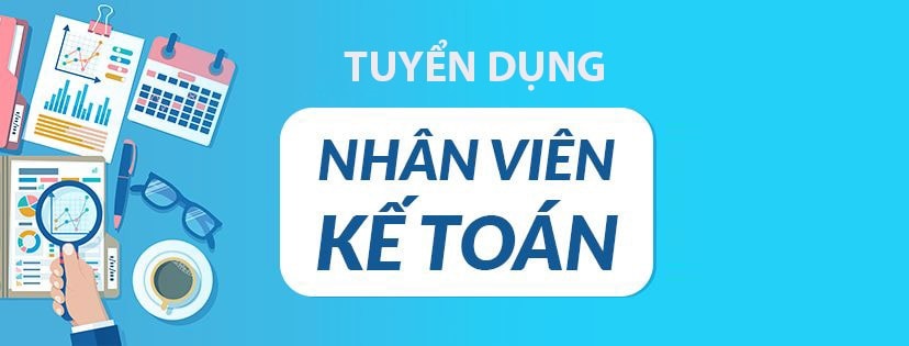 Tuyển dụng Nhân viên kế toán tháng 02-2025